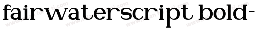 fairwaterscript bold字体转换